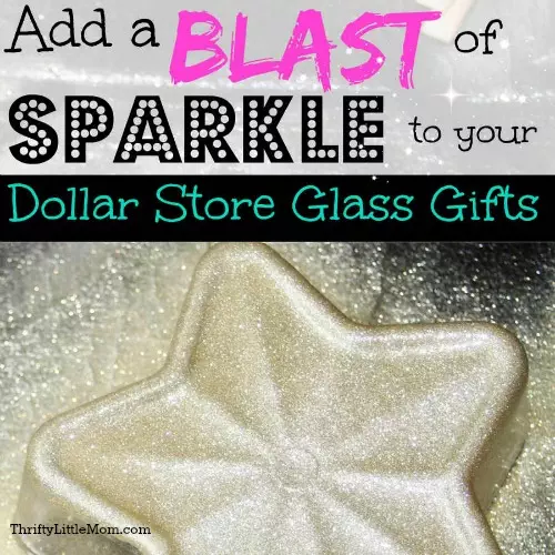 Add A Blast of Holiday Sparkle To Your Dollar Store Glass Gifts