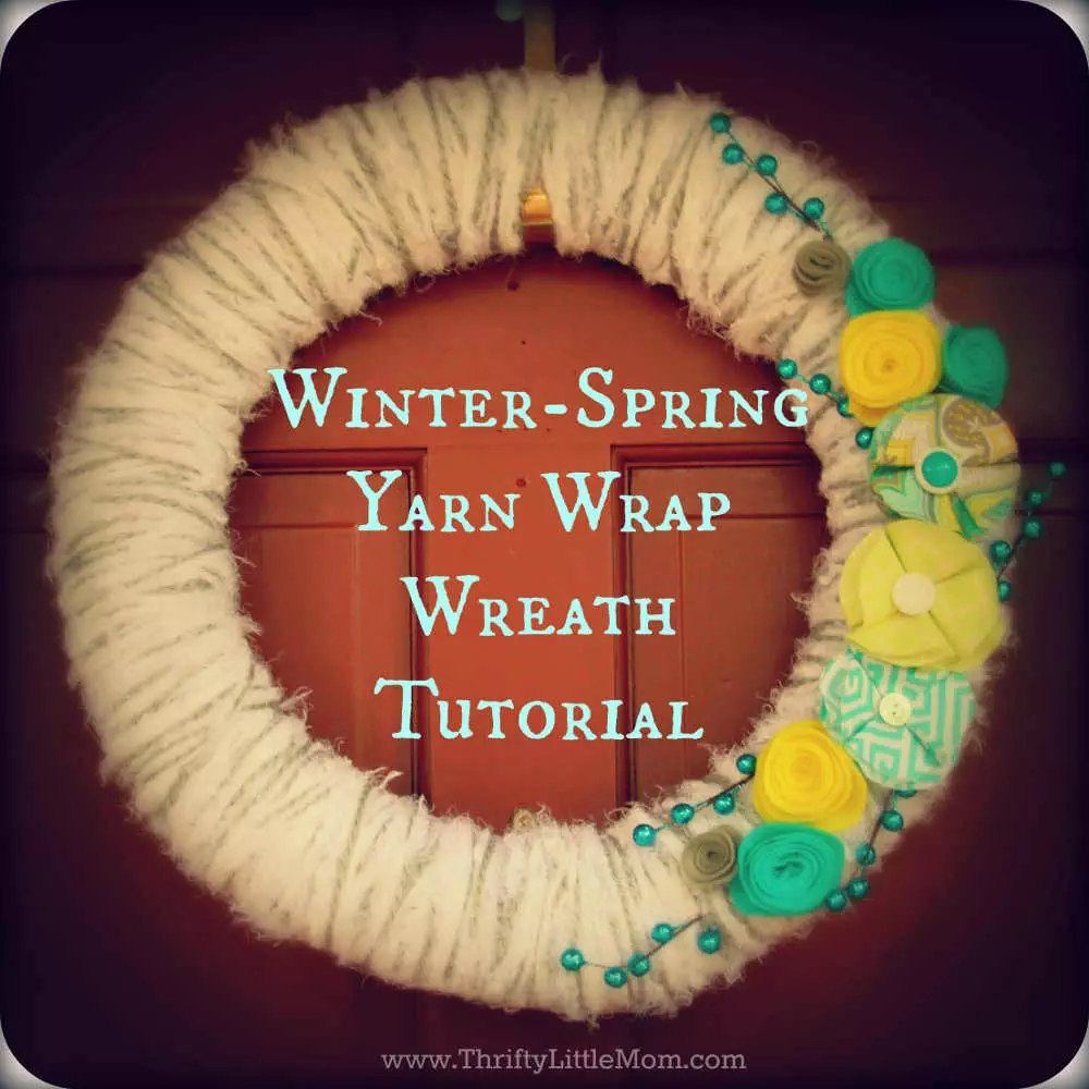 Winter Spring Yarn Wrap Wreath Tutorial