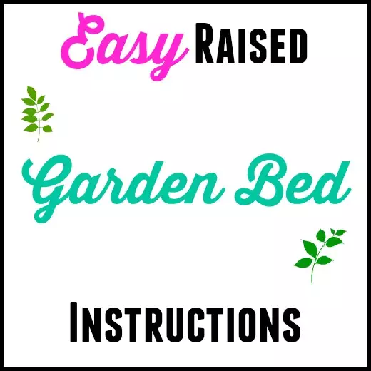 Easy Raised Garden Bed Instructions