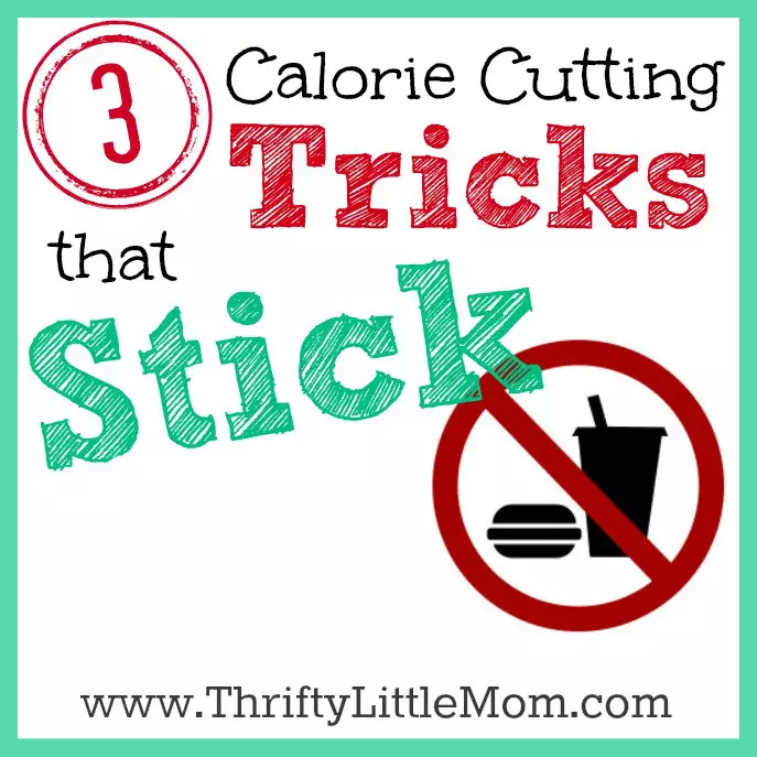 3 calorie counting tricks that sticks