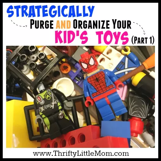 How To Strategically Purge and organize your kids toys