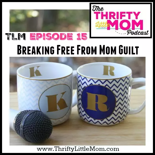 Breaking Free From Mom Guilt