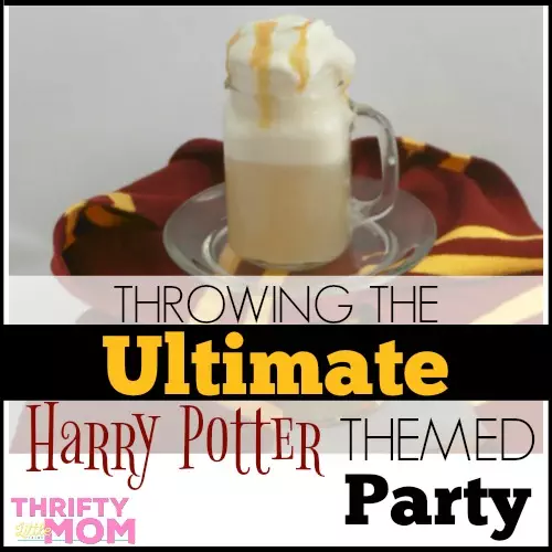 Throwing the Ultimate Harry Potter Themed Party