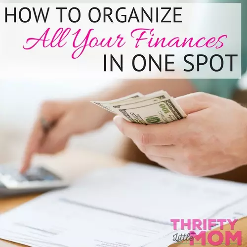 How To Organize All Your Finances In One Spot