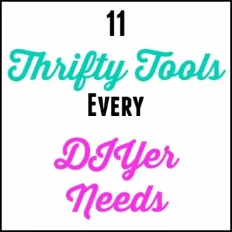 11 Thrifty Tools Every DIYer Needs